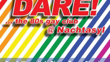 DARE! ... the 80s gay club - Samstag - 3. Februar 2024 - 22:30 Uhr - Nachtasyl - Thalia Theater - Hamburg