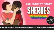Eventgrafik (zwei küssende FLINTA* + Sheroes-Logo) mit Daten und DJ-Info